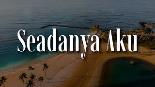 Download lagu Ippo Hafiz - Seadanya Aku,  Terus Mencintai (Mix Lirik) mp3