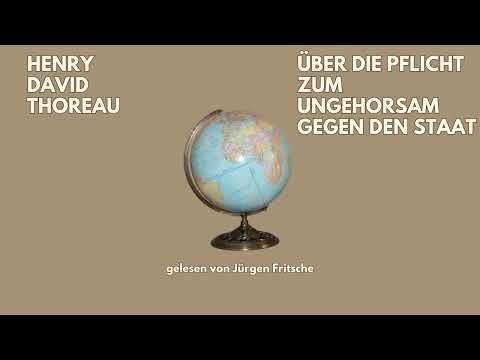 🎧 Über die Pflicht zum Ungehorsam gegen den Staat – Henry David Thoreau | Hörbuch | Fritsche liest