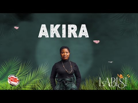Labisi - Akira (Official Audio + Lyrics)
