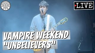 Vampire Weekend "Unbelievers" LIVE