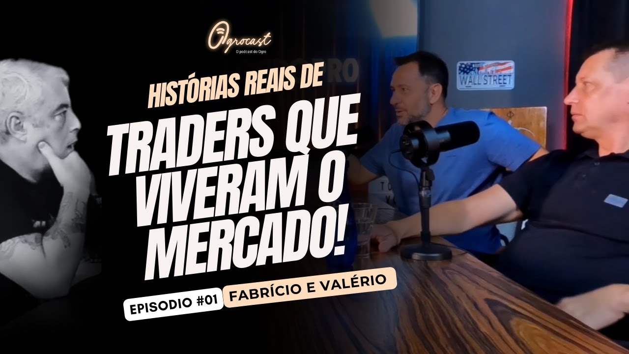 OgroCast #01 - Histórias Reais de Traders - Fabrício Lodi e Valério Klug