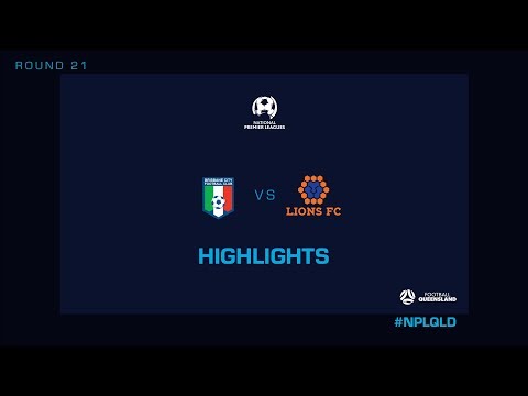 NPL R21 – Brisbane City vs. Lions FC Highlights