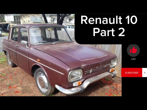 Renault 10 - Part 2