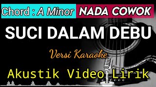 Download lagu SUCI DALAM DEBU - Iklim Akustik Karaoke | Video Lirik Nada Cowok mp3