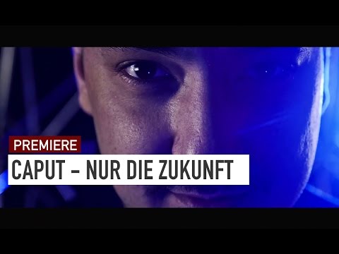 Caput - Nur die Zukunft (16BARS.TV PREMIERE)