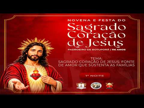 SANTA MISSA DE ABERTURA DOS FESTEJOS DO SAGRADO CORAÇÃO DE JESUS