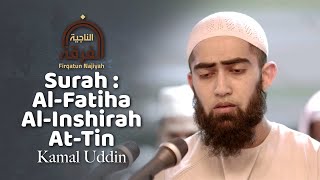 Download lagu Surah Al-Fatiha, Al-Inshirah & At-Teen | Recitation by Kamal Uddin mp3