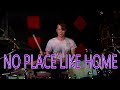 Clay Blackwell TX2 No Place Like Home Drum Cover
