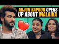 Arjun Kapoor On His Relationship With Malaika SMS Unfiltered