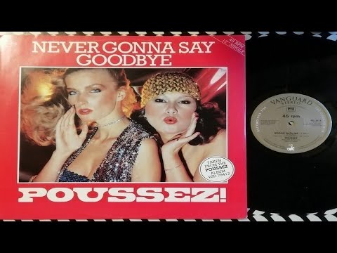 Poussez! - Never Gonna Say Goodbye | Extended Remix (DISCO 1979)