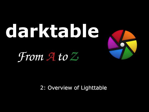 darktable from A to Z: 2 - Overview of Lighttable