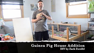 DIY: Guinea Pig House Addition / Extension
