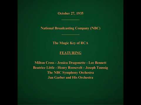 October 27, 1935 - NBC -The Magic Key of RCA