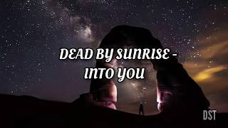 Dead By Sunrise - Into You (Sub Español/Lyrics)