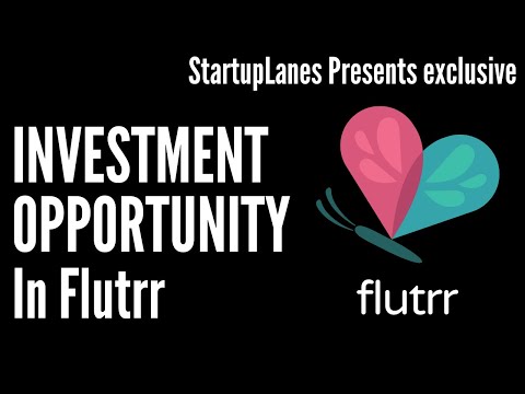 Investment Opportunity at Flutrr
