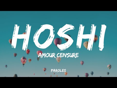 Hoshi - Amour censure (Paroles)