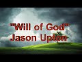 Will of God - Jason Upton (with lyrics)