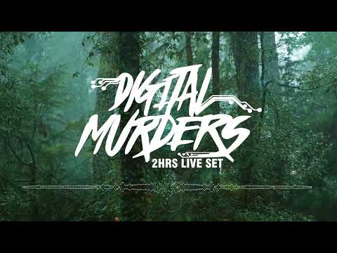 Digital Murders LIVE SET 2 Hours