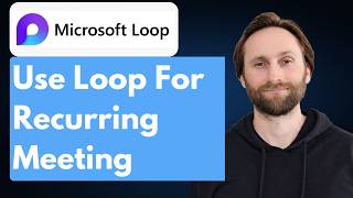 How to Use Microsoft Loop for Recurring Meetings [Full Guide 2026]