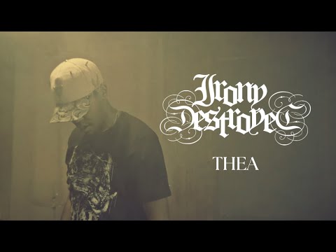 Irony Destroyed - THEA (OFFICIAL MUSIC VIDEO)