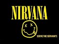 Nirvana Serve The Servants 1993