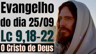 Evangelho do dia com reflexão, Sexta-feira 25/09, Lc 9,18-22