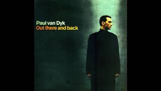 Paul Van Dyk - Out There And Back (2000)