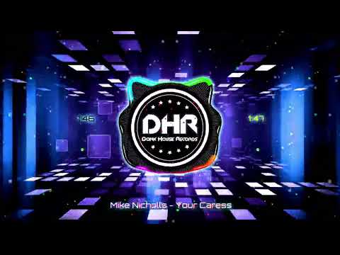 Mike Nicholls - Your Caress - DHR