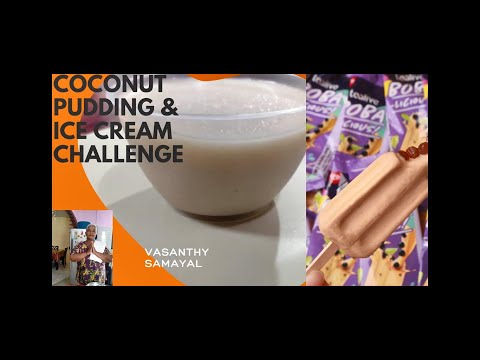 #COCONUT PUDDING AND ICE CREAM CHALLENGE in Tamil