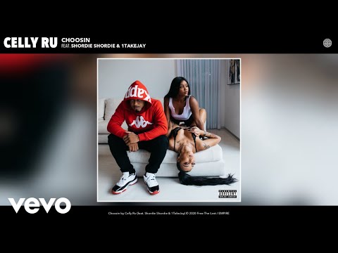 Celly Ru - Choosin (Audio) ft. Shordie Shordie, 1TakeJay