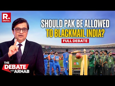 Debate With Arnab: Pak Tries To Blackmail India In The Name Of T20 World Cup