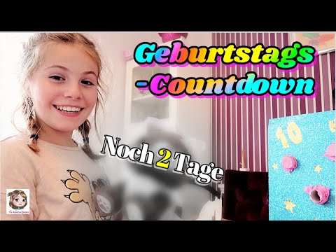 NOCH 2 TAGE 🥳 Geburtstags-Countdown zu Hannahs 10. Geburtstag 🎈