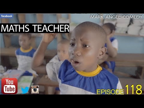 MATHS TEACHER (Mark Angel Comedy) (Episode 118)