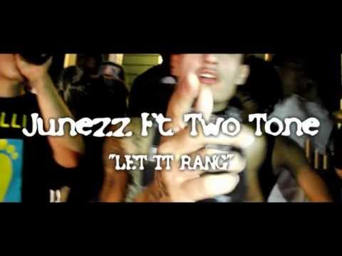 Junezz ft. Two Tone- Let it Rang(Official Video)