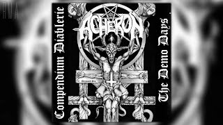 Acheron - &quot;Compendium Diablerie - The Demo Days&quot; (Full compilation)