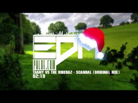 TAAMY Vs The Riberaz - Scandal (Original Mix)