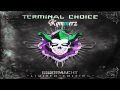 Terminal Choice - Übermacht 2010 
