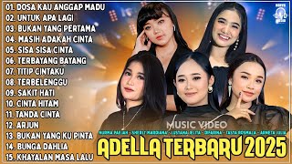 Download lagu OM ADELLA TERBARU 2025 | NURMA KDI DOSA KAU ANGGAP MADU - TASYA ROSMALA - SHERLY KDI mp3