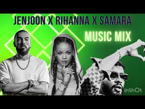 Samara ft Rihanna ft Jenjoon - SOUKARA ( Sofflow Remix)
