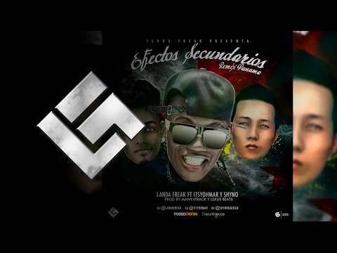 Efectos Secundarios (Remix Panama) - Landa Freak Ft Yohmar y Shyno