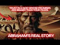 The REAL Story Of Abraham Nobody Tells You