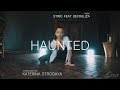 Sevdaliza - Haunted. dance by Katerina Strogaya