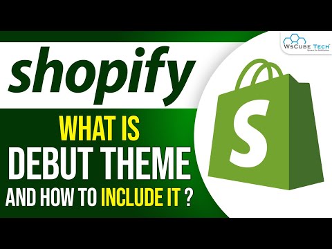 What is Shopify Debut Theme Shopify Debut Theme Customization