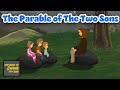 The Parable of The Two Sons - Parables of Jesus for Kids! (Episode 34)