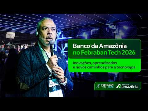 Febraban Tech 2026  | Banco da Amazônia