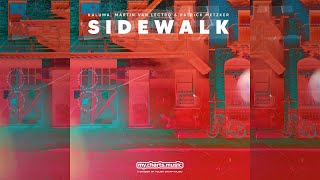 Kaluma, Martin Van Lectro & Patrick Metzker - Sidewalk (Official Audio)