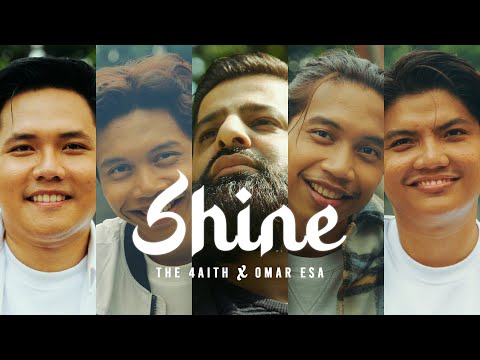 The 4aith x Omar Esa -  Shine (Official Music Video)