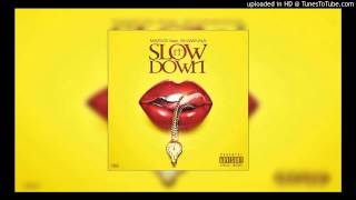 MarVo - Slow It Down (feat. Shawnna)