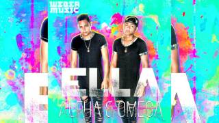 Ella (Carnavalera)  - Alfha & Omega (Prod. By Dj Weber)