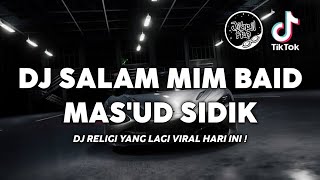 Download lagu DJ SALAM MIM BAID REMIX TIKTOK VIRAL DJ RELIGI FULL BASS ! [ Jibril Pro Version ] mp3